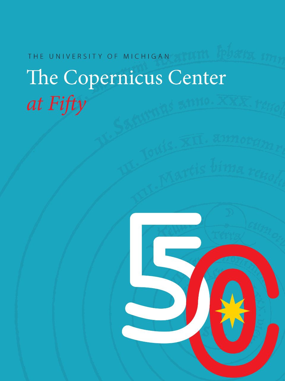 The Copernicus Center at Fifty